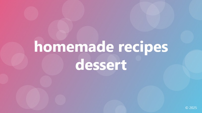 homemade recipes dessert