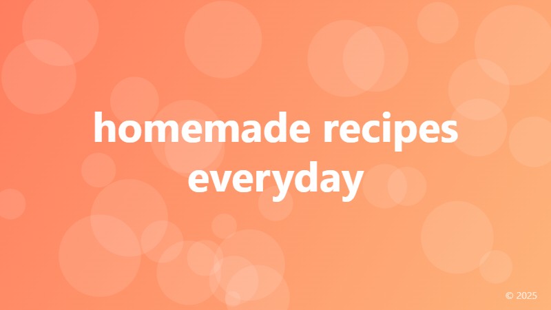 homemade recipes everyday