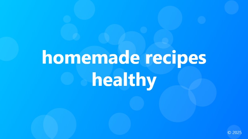 homemade recipes healthy
