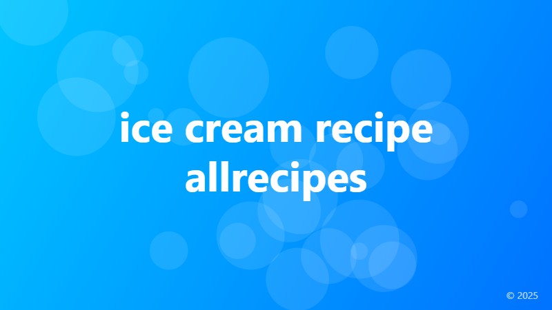 ice cream recipe allrecipes