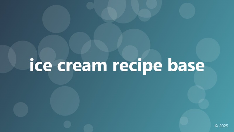 ice cream recipe base