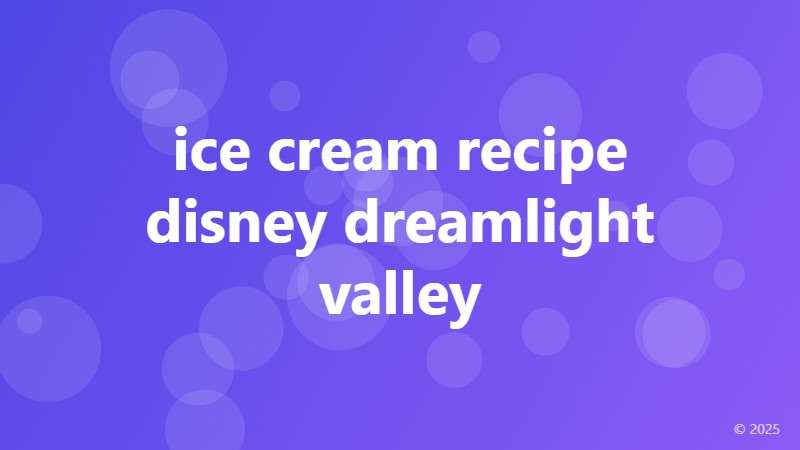 ice cream recipe disney dreamlight valley