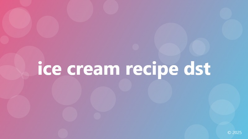 ice cream recipe dst