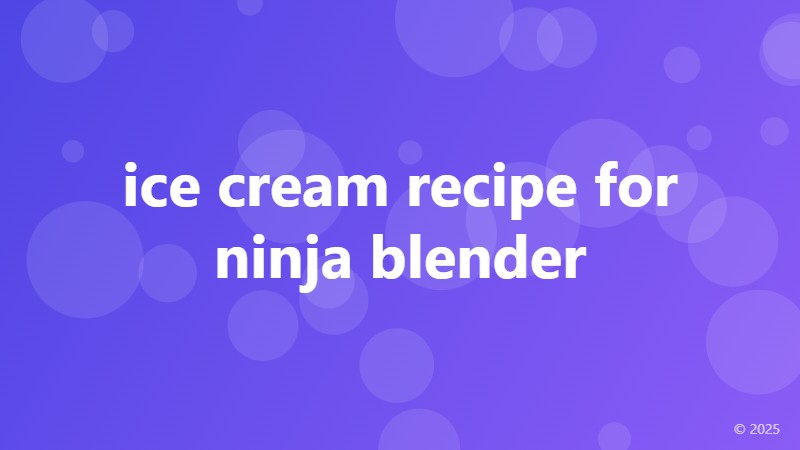 ice cream recipe for ninja blender