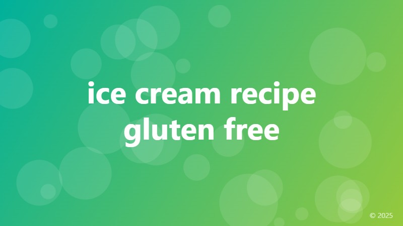 ice cream recipe gluten free