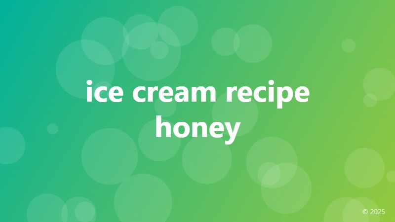 ice cream recipe honey