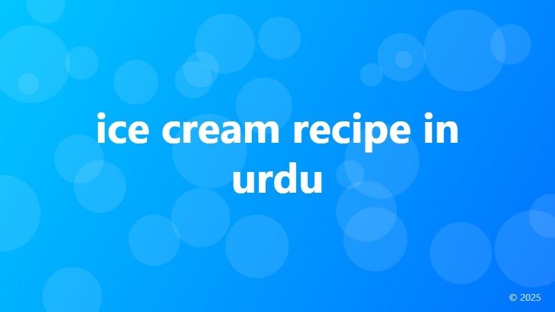ice cream recipe in urdu