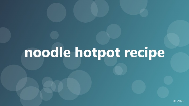 noodle hotpot recipe