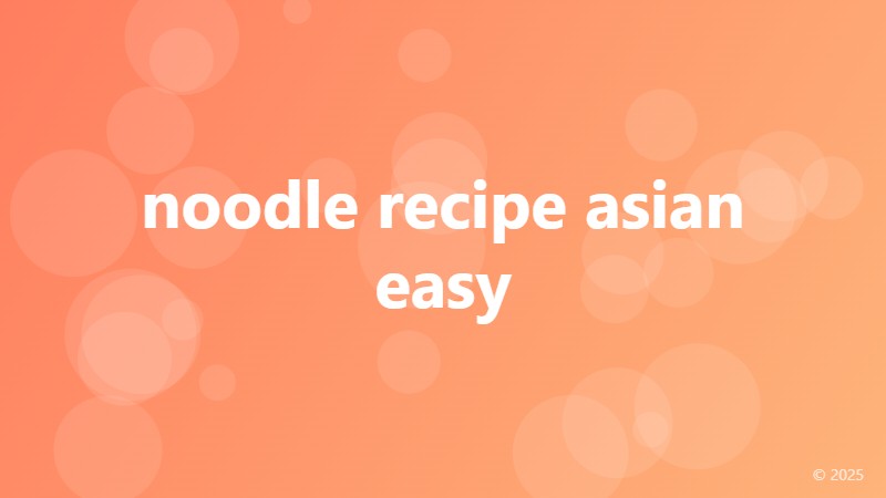 noodle recipe asian easy