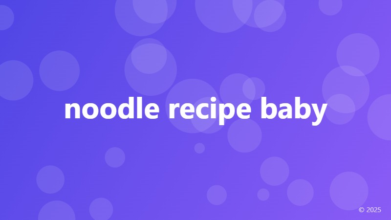 noodle recipe baby