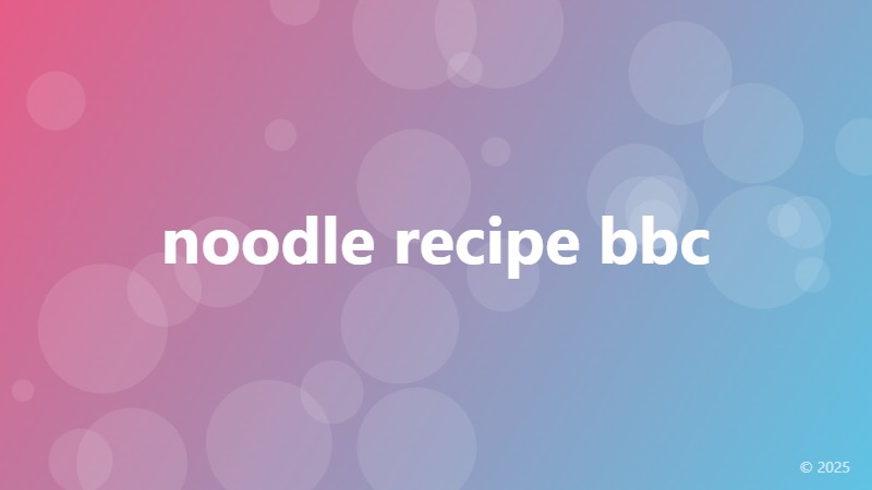 noodle recipe bbc