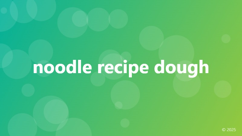 noodle recipe dough