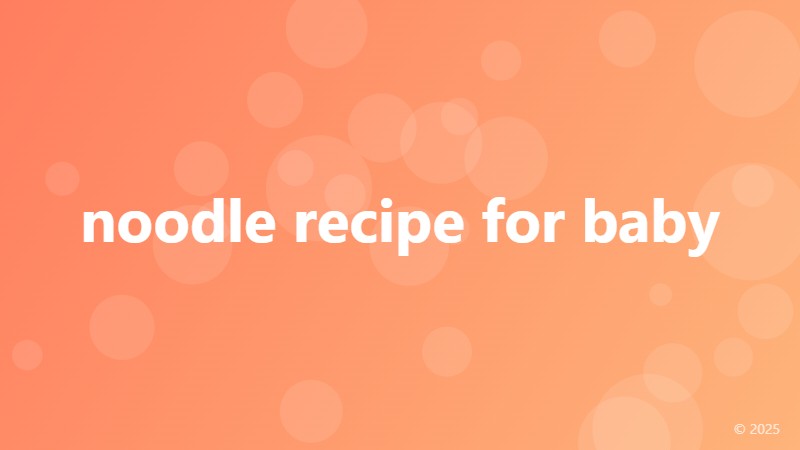 noodle recipe for baby