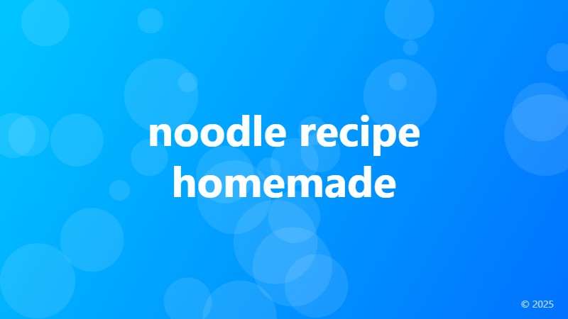 noodle recipe homemade