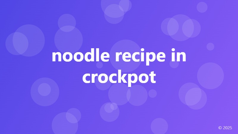 noodle recipe in crockpot