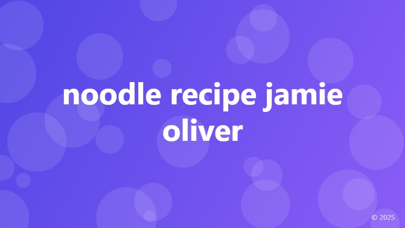 noodle recipe jamie oliver