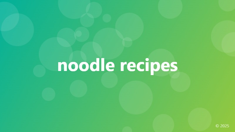 noodle recipes