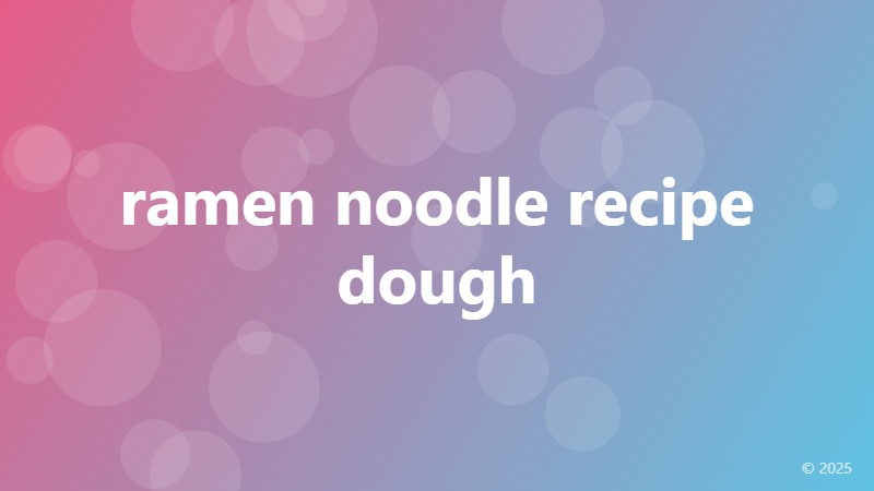 ramen noodle recipe dough
