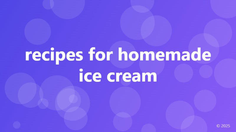 recipes for homemade ice cream