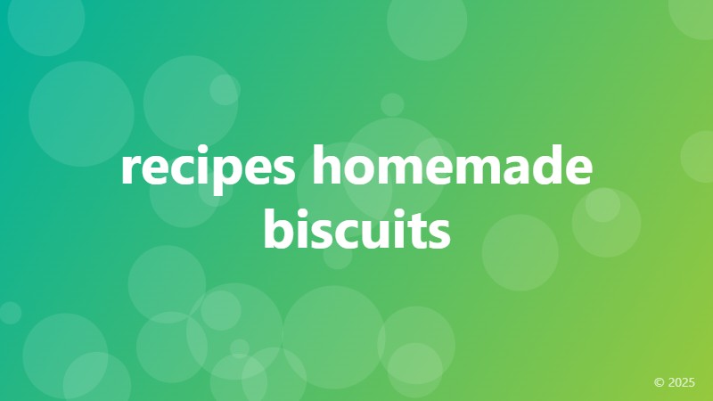 recipes homemade biscuits