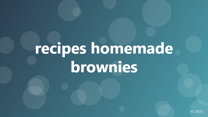 recipes homemade brownies