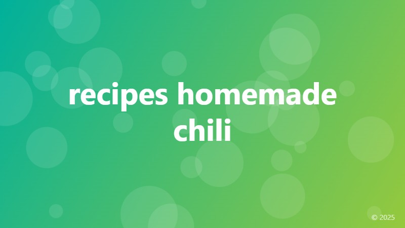 recipes homemade chili