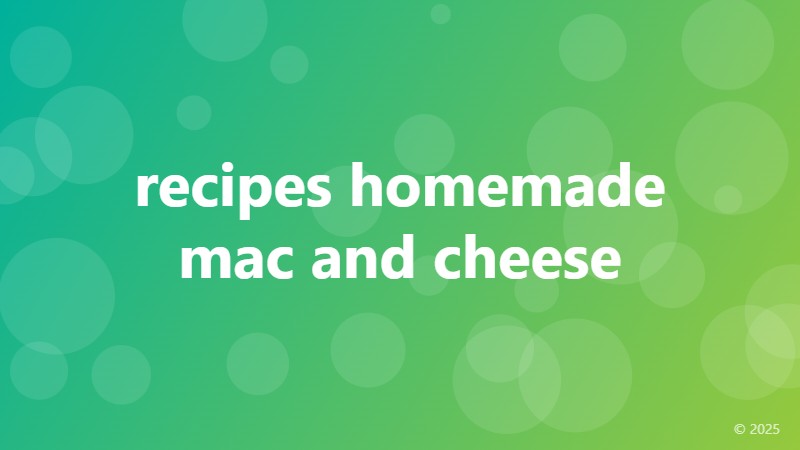 recipes homemade mac and cheese